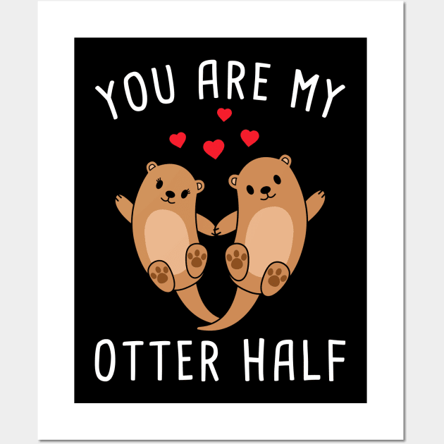 Romantic  You Are My Otter Half Couple Wall Art by Caskara